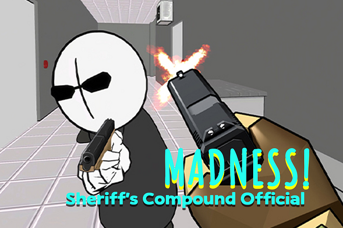 Madness: Sheriffs Compound Official