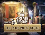 The Crime Reports Episode 3: The Poisoner's Notes