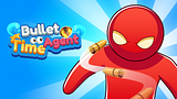 Bullet Time Agent