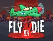 Fly or Die