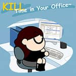 Kill Time In Your Office