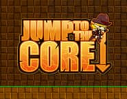 Jump to the Core